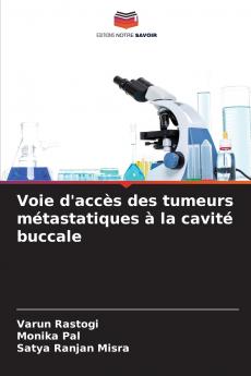 Voie d'accès des tumeurs métastatiques à la cavité buccale