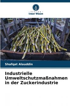 Industrielle Umweltschutzmaßnahmen in der Zuckerindustrie