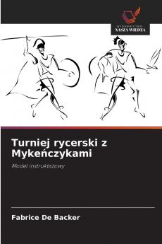 Turniej rycerski z Mykeńczykami