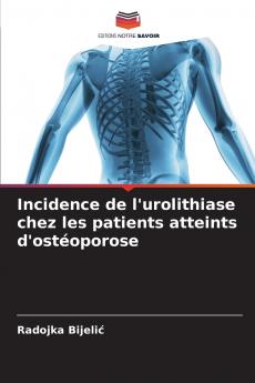 Incidence de l'urolithiase chez les patients atteints d'ostéoporose