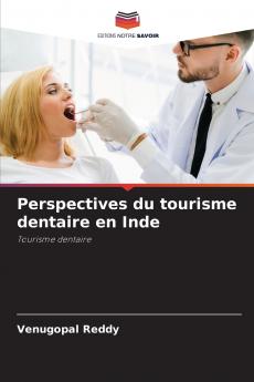 Perspectives du tourisme dentaire en Inde