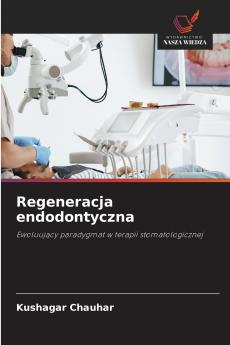 Regeneracja endodontyczna