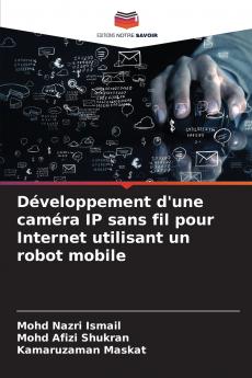 Développement d'une caméra IP sans fil pour Internet utilisant un robot mobile