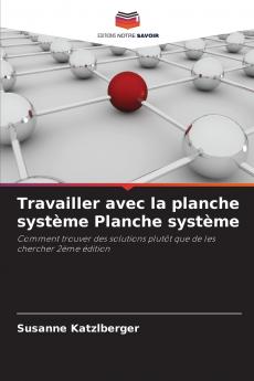Travailler avec la planche système Planche système