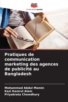 Pratiques de communication marketing des agences de publicité au Bangladesh