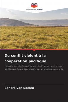 Du conflit violent à la coopération pacifique