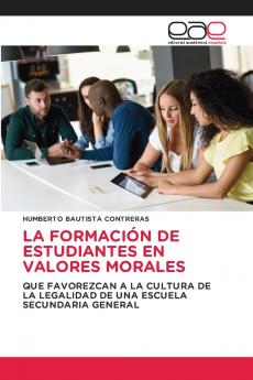 LA FORMACIÓN DE ESTUDIANTES EN VALORES MORALES