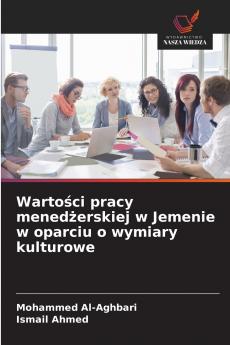Wartości pracy menedżerskiej w Jemenie w oparciu o wymiary kulturowe