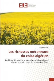 Les richesses méconnues du colza algérien