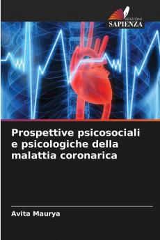Prospettive psicosociali e psicologiche della malattia coronarica