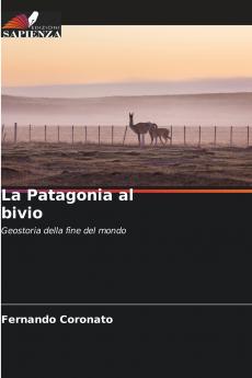 La Patagonia al bivio
