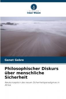 Philosophischer Diskurs über menschliche Sicherheit