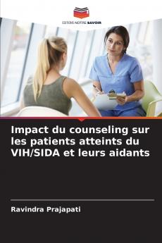 Impact du counseling sur les patients atteints du VIH/SIDA et leurs aidants