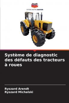 Système de diagnostic des défauts des tracteurs à roues