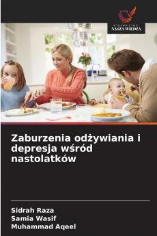 Zaburzenia odżywiania i depresja wśród nastolatków