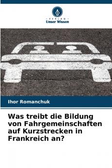 Was treibt die Bildung von Fahrgemeinschaften auf Kurzstrecken in Frankreich an?