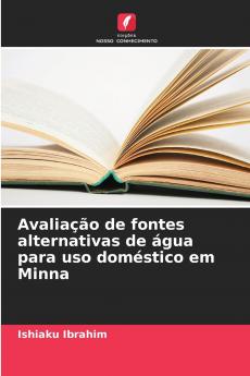 Avaliação de fontes alternativas de água para uso doméstico em Minna