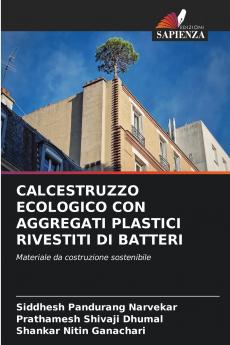 CALCESTRUZZO ECOLOGICO CON AGGREGATI PLASTICI RIVESTITI DI BATTERI