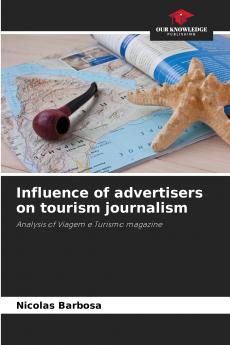 Influence of advertisers on tourism journalism