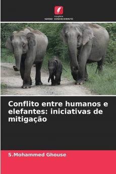 Conflito entre humanos e elefantes