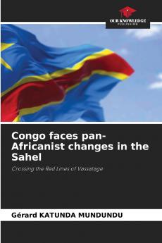 Congo faces pan-Africanist changes in the Sahel