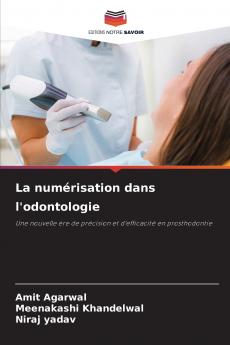 La numérisation dans l'odontologie