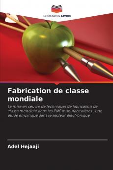 Fabrication de classe mondiale