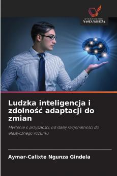 Ludzka inteligencja i zdolność adaptacji do zmian