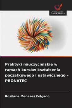 Praktyki nauczycielskie w ramach kursów kształcenia początkowego i ustawicznego - PRONATEC