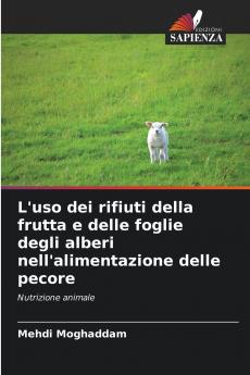 L'uso dei rifiuti della frutta e delle foglie degli alberi nell'alimentazione delle pecore