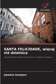 SANTA FELICIDADE więcej niż dzielnica