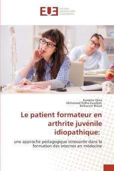 Le patient formateur en arthrite juvénile idiopathique