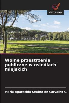 Wolne przestrzenie publiczne w osiedlach miejskich