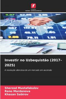 Investir no Uzbequistão (2017-2025)