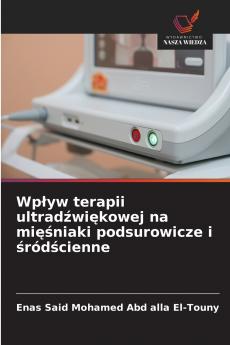 Wpływ terapii ultradźwiękowej na mięśniaki podsurowicze i śródścienne