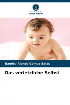 Das verletzliche Selbst