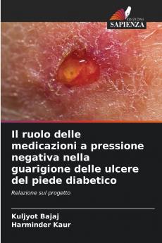 Il ruolo delle medicazioni a pressione negativa nella guarigione delle ulcere del piede diabetico