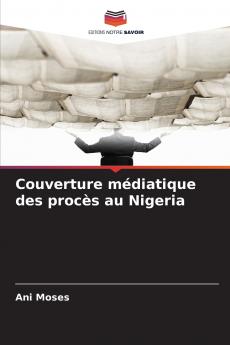 Couverture médiatique des procès au Nigeria