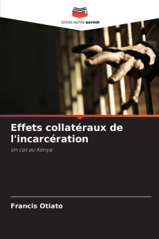 Effets collatéraux de l'incarcération
