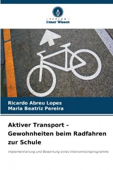 Aktiver Transport - Gewohnheiten beim Radfahren zur Schule