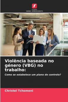 Violência baseada no género (VBG) no trabalho