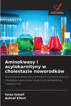 Aminokwasy i acylokarnityny w cholestazie noworodków