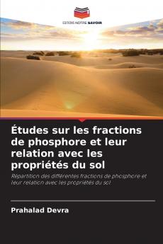 Études sur les fractions de phosphore et leur relation avec les propriétés du sol