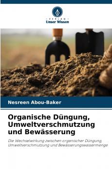 Organische Düngung Umweltverschmutzung und Bewässerung
