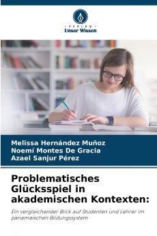 Problematisches Glücksspiel in akademischen Kontexten