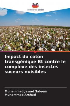 Impact du coton transgénique Bt contre le complexe des insectes suceurs nuisibles