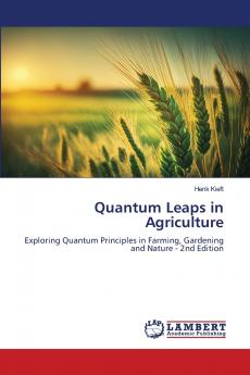 Quantum Leaps in Agriculture