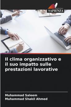 Il clima organizzativo e il suo impatto sulle prestazioni lavorative