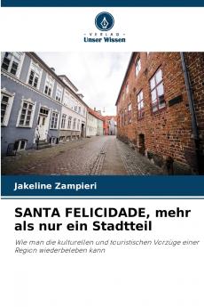 SANTA FELICIDADE mehr als nur ein Stadtteil
