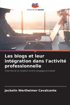 Les blogs et leur intégration dans l'activité professionnelle